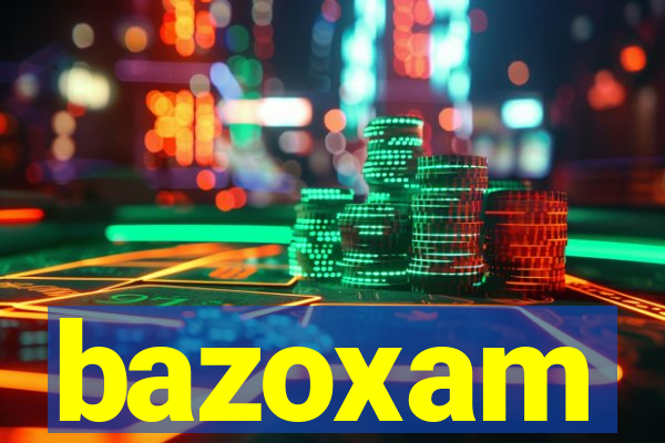 bazoxam