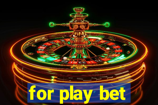 for play bet