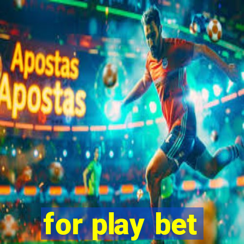 for play bet