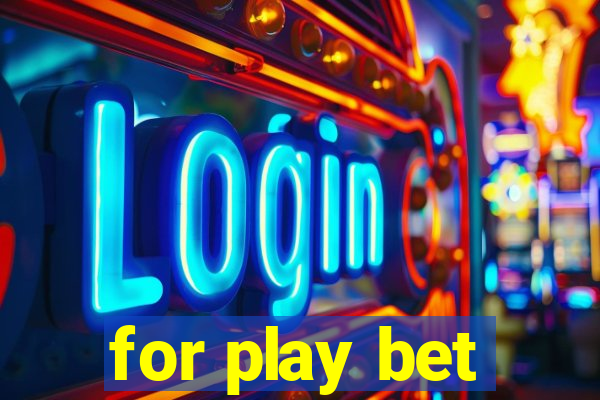 for play bet