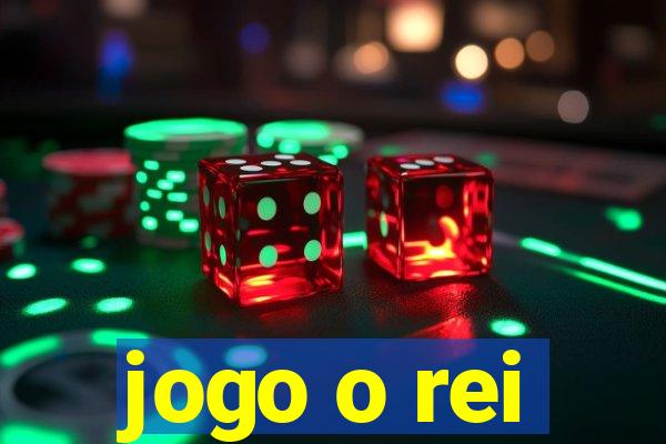 jogo o rei