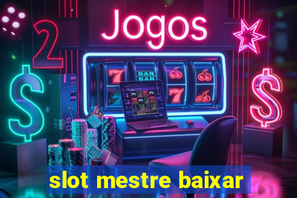 slot mestre baixar