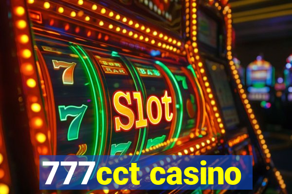 777cct casino