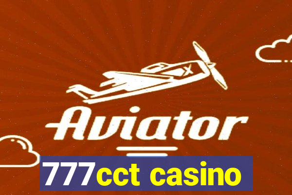 777cct casino