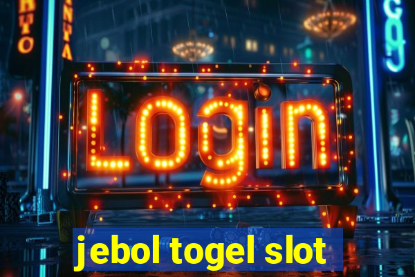 jebol togel slot