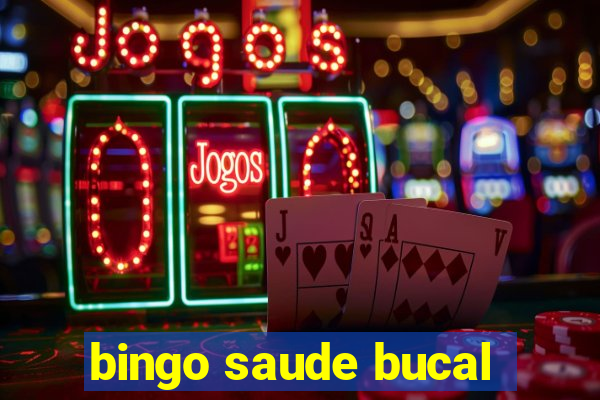 bingo saude bucal