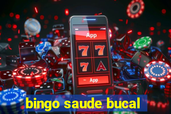 bingo saude bucal