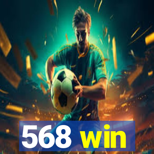 568 win