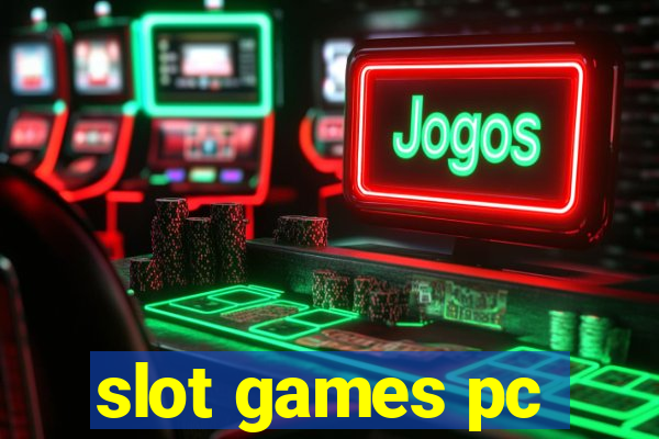 slot games pc