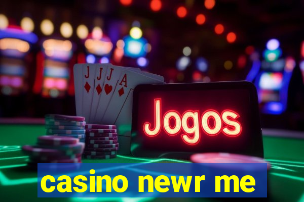 casino newr me