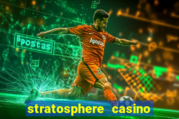 stratosphere casino and hotel