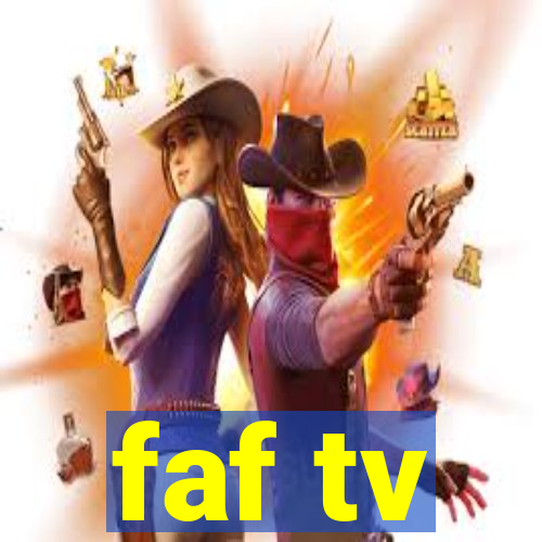 faf tv