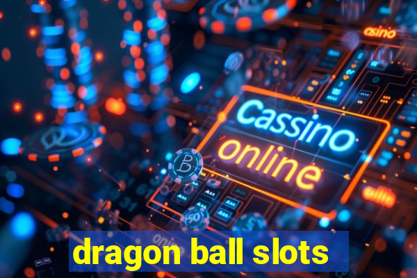 dragon ball slots