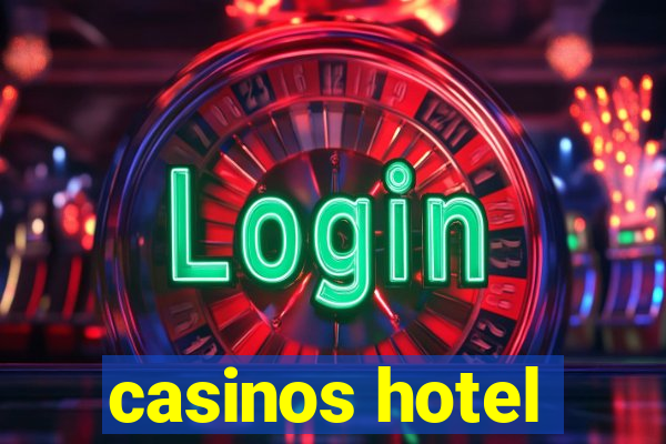 casinos hotel