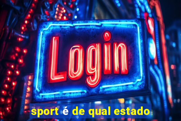 sport é de qual estado