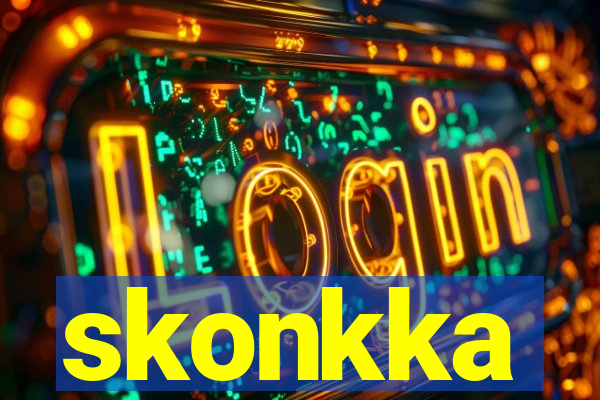 skonkka