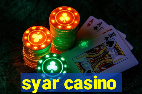 syar casino