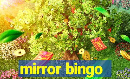 mirror bingo