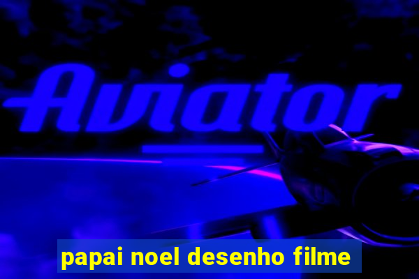 papai noel desenho filme