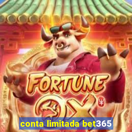 conta limitada bet365