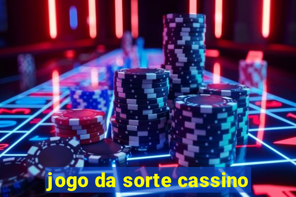 jogo da sorte cassino