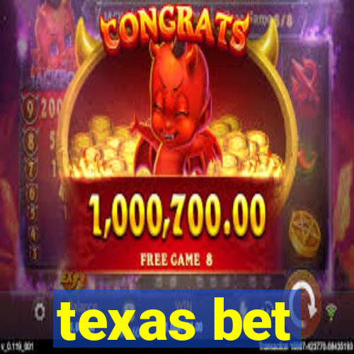 texas bet