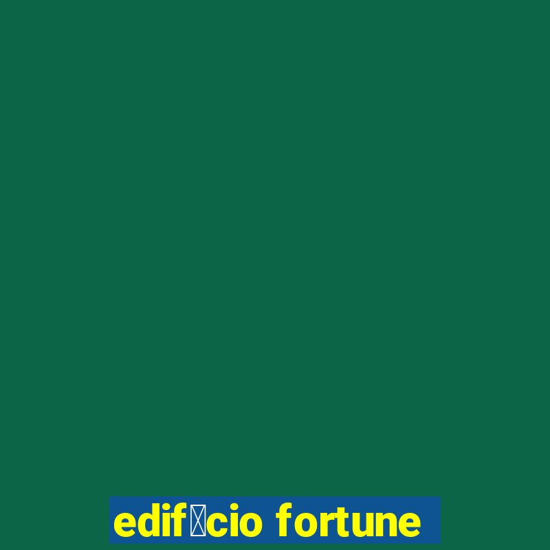 edif铆cio fortune