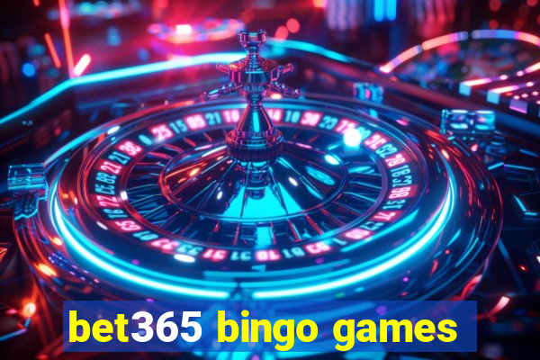 bet365 bingo games