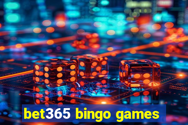 bet365 bingo games