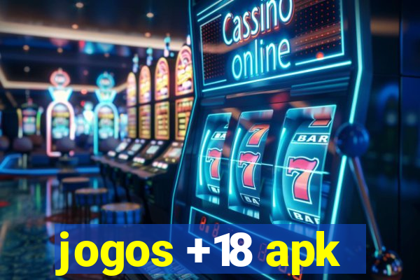 jogos +18 apk