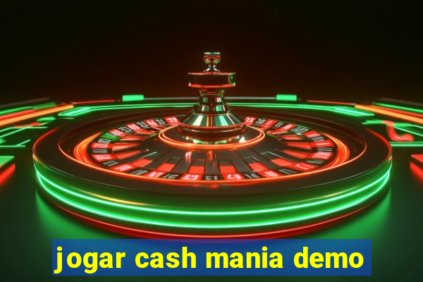 jogar cash mania demo