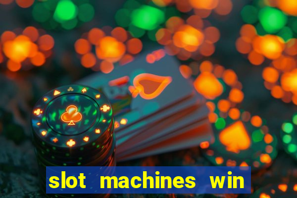 slot machines win real money cash app