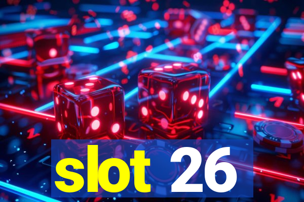 slot 26