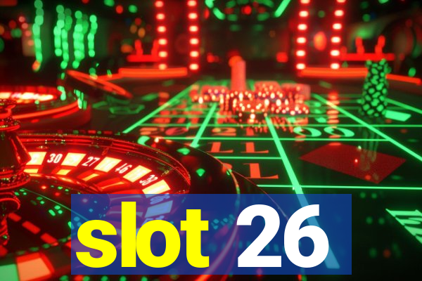 slot 26