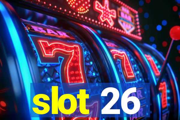 slot 26