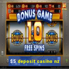 $5 deposit casino nz