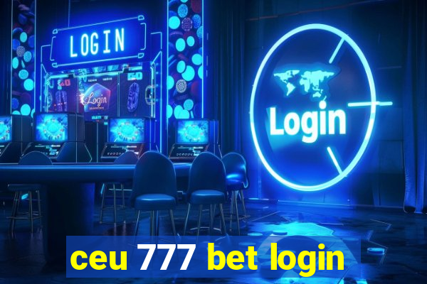 ceu 777 bet login