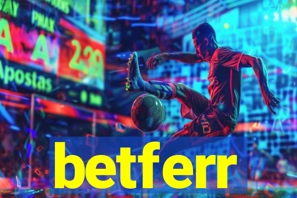 betferr