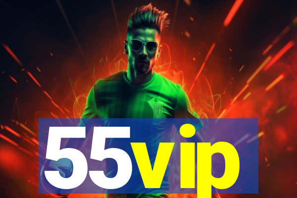 55vip