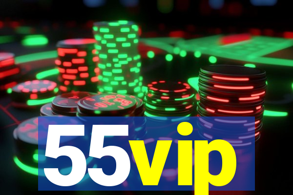 55vip