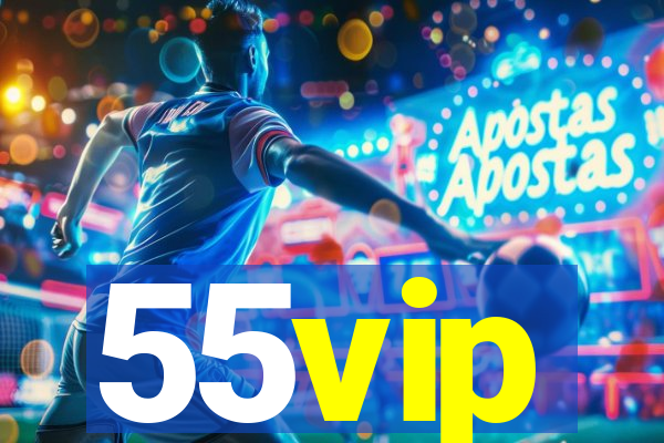 55vip