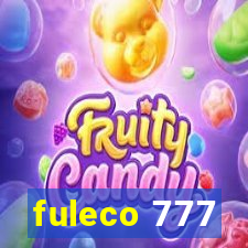 fuleco 777