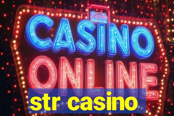 str casino