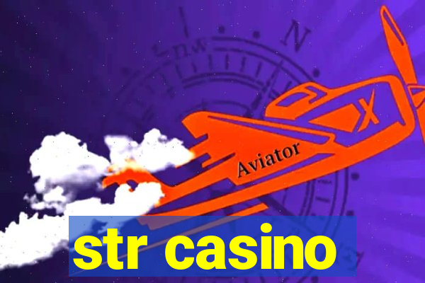 str casino