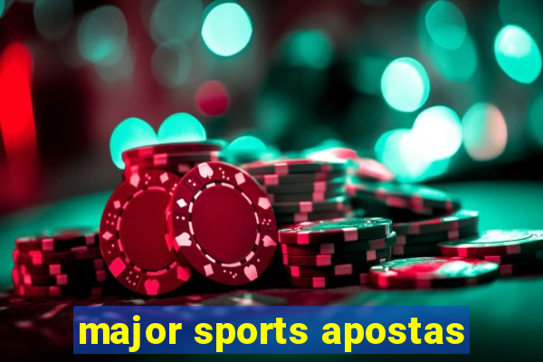 major sports apostas