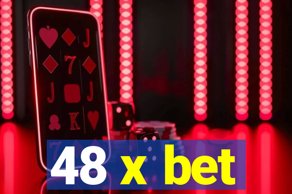 48 x bet