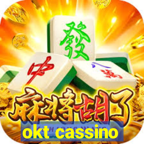 okt cassino