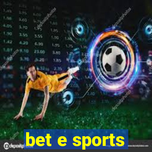 bet e sports