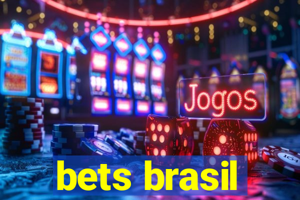 bets brasil