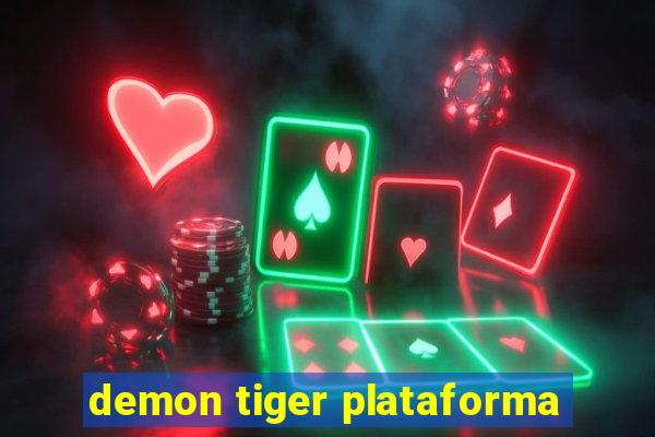 demon tiger plataforma